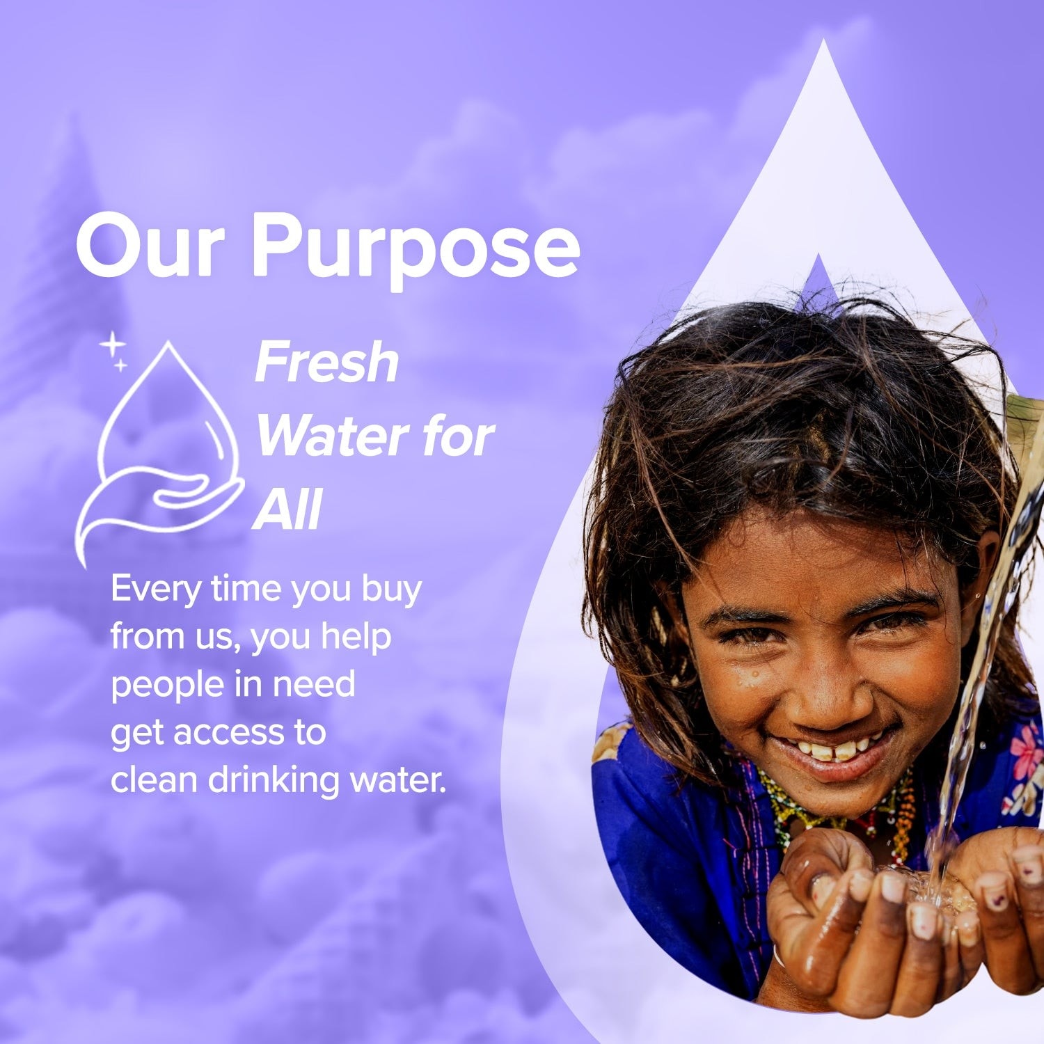 
Fresh water for all our purpose mission
