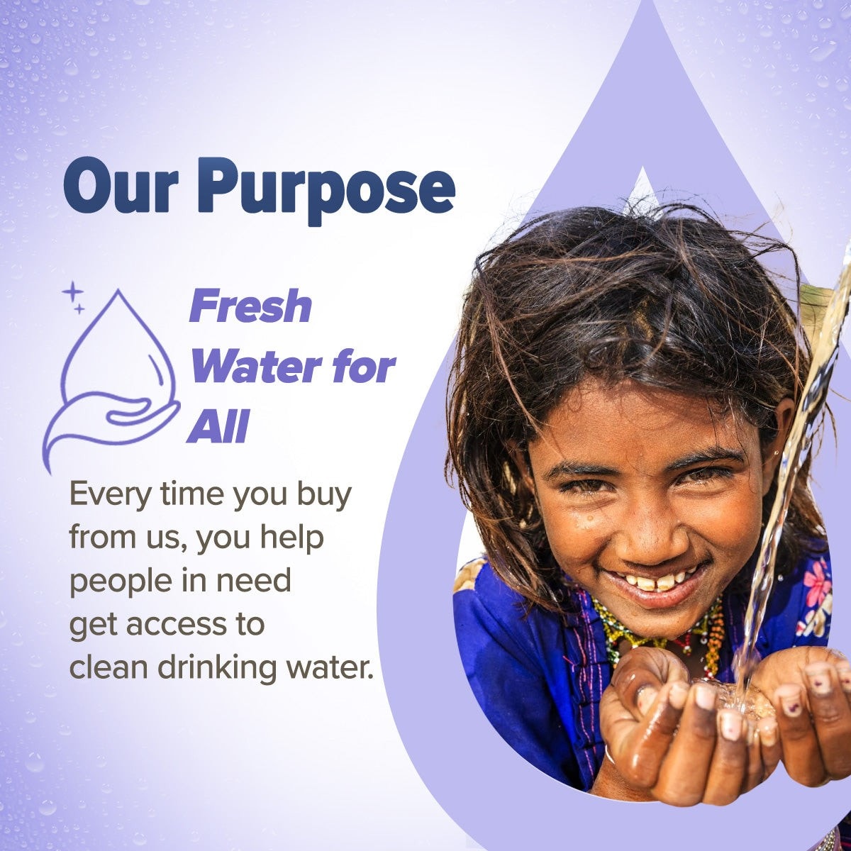 Brand purpose is focused on providing fresh water for all