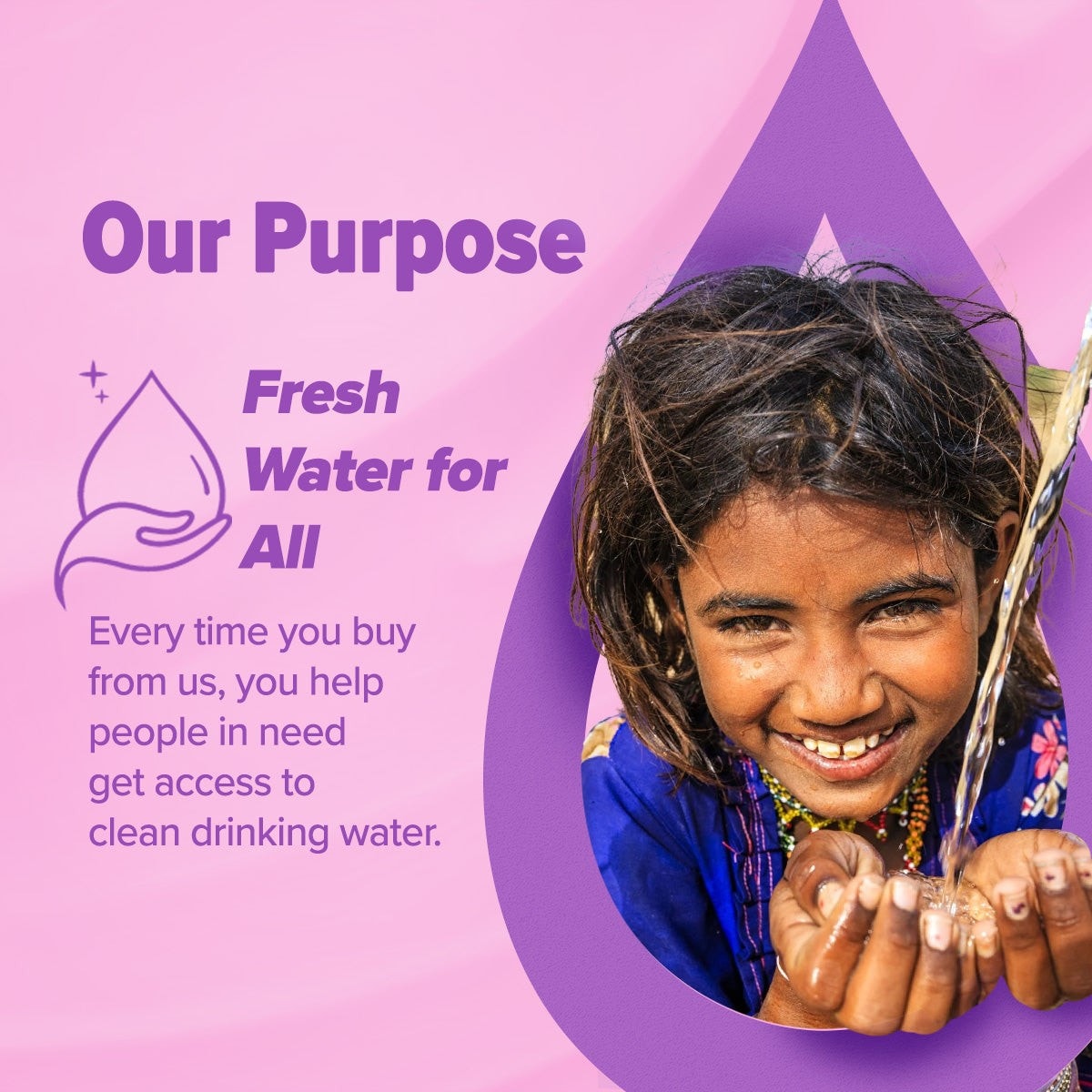 Fresh Water For All story is reflecting Aqualogica brand purpose