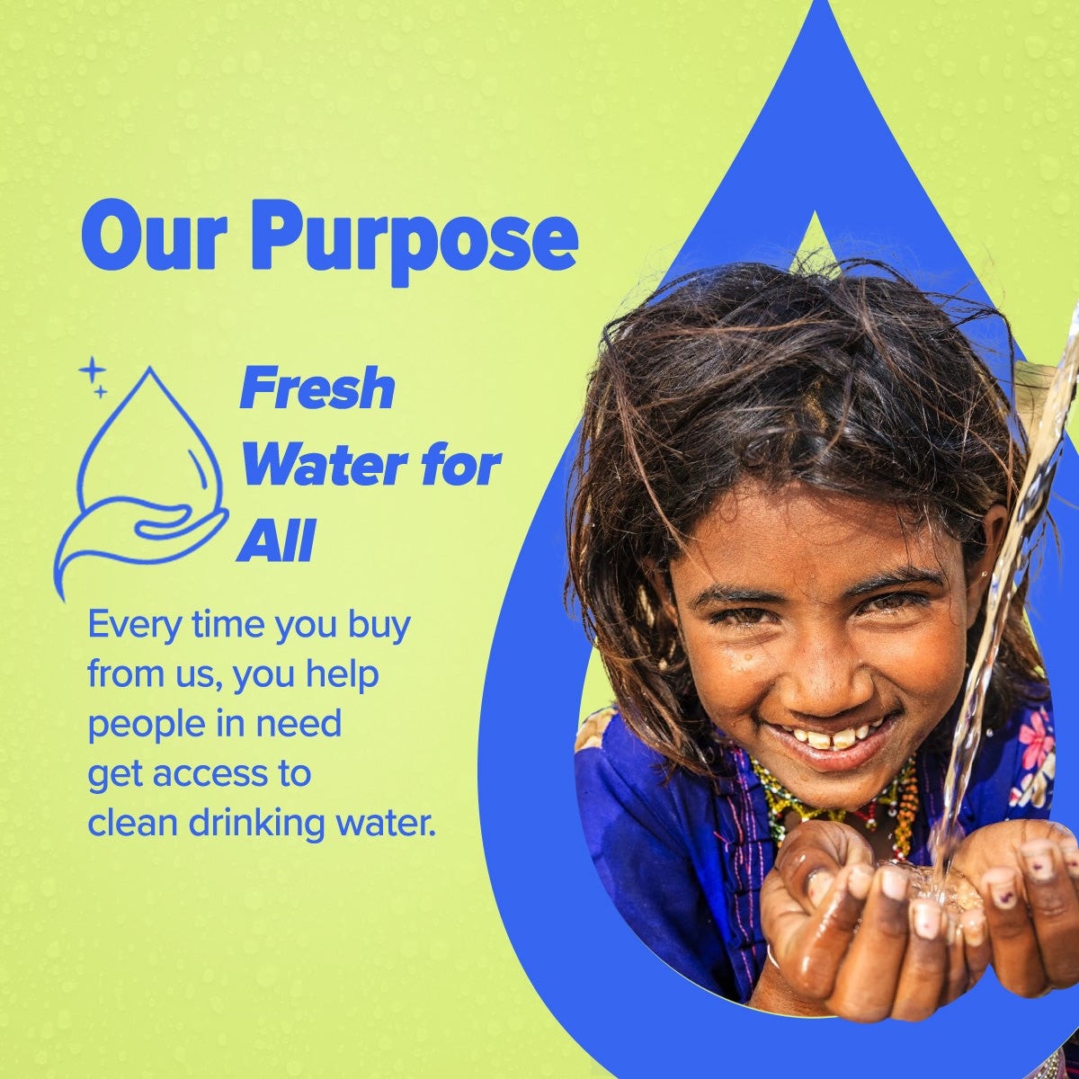 Fresh water for all our purpose mission